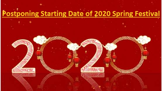 Postponing Starting Date of 2020 Spring Festival