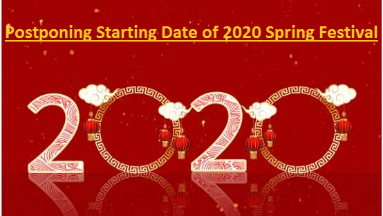 Postponing Starting Date of 2020 Spring Festival