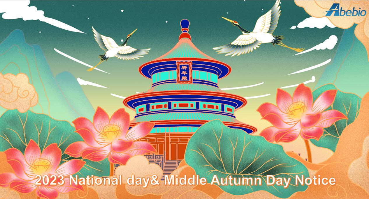 Abebio 2023 National day& Middle Autumn Day Notice